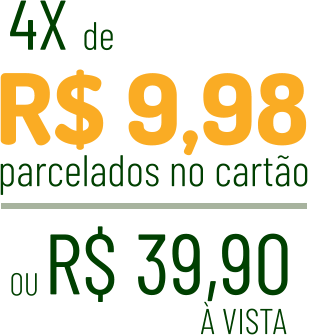 R$ 9,98 4X de R$ 39,90  parcelados no cartão OU  À VISTA